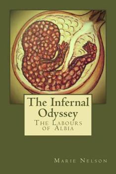 Paperback The Infernal Odyssey: The Labours of Albia Book