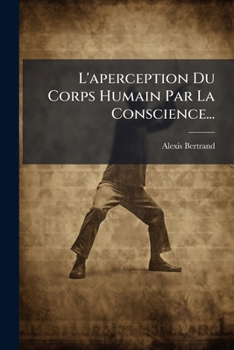 Paperback L'aperception Du Corps Humain Par La Conscience... [French] Book
