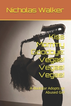 Paperback Kiss Mommy Goodbye: Vegas! Vegas! Vegas! Book