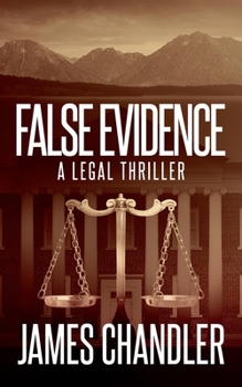 Paperback False Evidence: A Legal Thriller Book