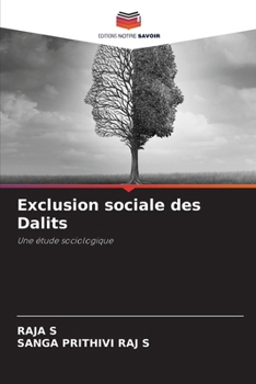 Exclusion sociale des Dalits (French Edition)
