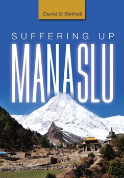 Hardcover Suffering Up Manaslu Book