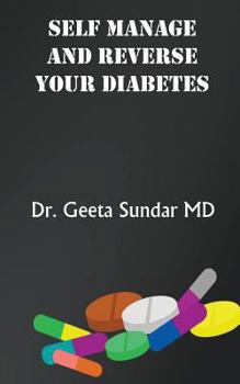 Paperback Self Manage And Reverse Your Diabetes Book