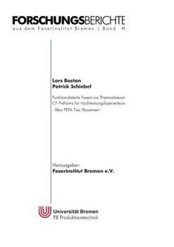 Paperback Funktionalisierte Fasern zur Thermofixierung von PEEK / CF-Preforms für Hochleistungsfaserverbundbauteile: BiKo-PEEK Tow Placement [German] Book