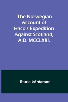 Paperback The Norwegian account of Haco's expedition against Scotland, A.D. MCCLXIII. Book