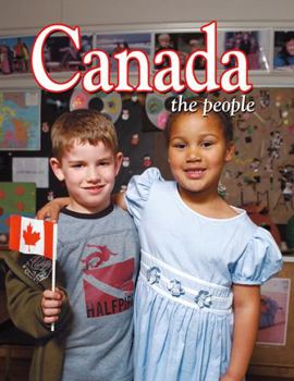 Canada: The People (Lands, Peoples, and Cultures) - Book  of the Lands, Peoples, & Cultures