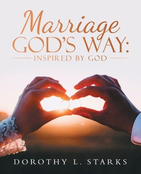 Paperback Marriage God's Way: Inspired by God Book