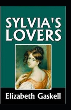 Paperback Sylvia's Lovers Illustrated Book