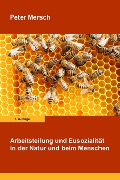 Paperback Arbeitsteilung und Eusozialität in der Natur und beim Menschen [German] Book