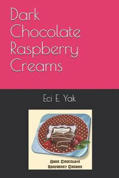 Paperback Dark Chocolate Raspberry Creams Book