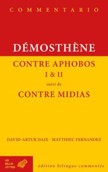 Paperback Demosthene, Contre Aphobos I Et II Suivi de Contre Midias [French] Book