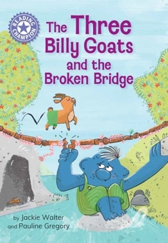 Paperback Reading Champion: The Three Billy Goats and the Broken Bridge: Independent Reading Purple 8 Book