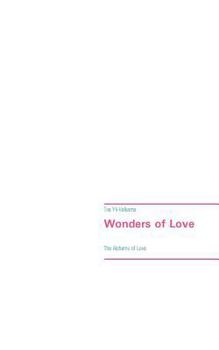 Paperback Wonders of Love: The Alchemy of Love Book