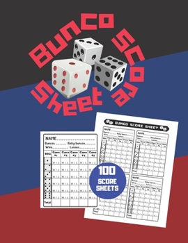 Paperback Bunco Score Sheet: V.25 100 Bunco Score Pad for Dice game / Bunco Scorekeeping / Score Keeping Book Large size Book