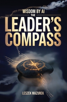 Hardcover Wisdom by AI - The Leader's Compass Book