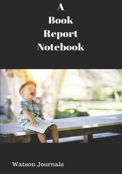 Paperback A Book Report Notebook: A Reading Log and 100 Pages to Keep Your Reviews Organized Book
