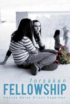 Paperback Forsaken Fellowship Book
