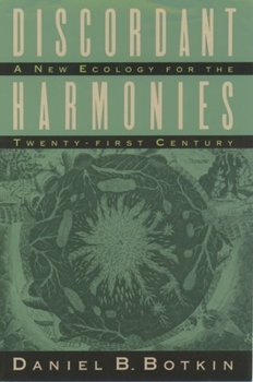 Hardcover Discordant Harmonies: A New Ecology for the Twenty-First Century Book