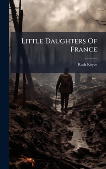 Hardcover Little Daughters Of France Book