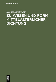 Hardcover Zu Wesen Und Form Mittelalterlicher Dichtung [German] Book