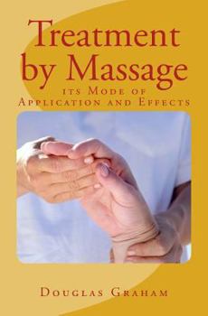 Paperback Treatment by Massage: its Mode of Application and Effects Book