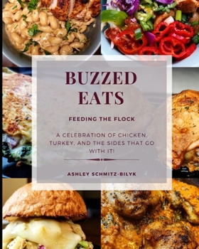 Paperback Buzzed Eats: Feeding The Flock Book