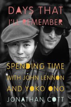 Hardcover Days That I'll Remember: Spending Time with John Lennon and Yoko Ono Book