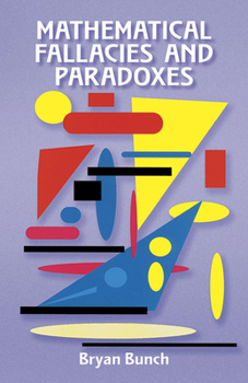 Paperback Mathematical Fallacies and Paradoxes Book