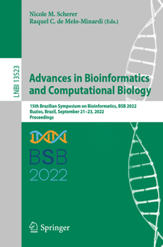 Paperback Advances in Bioinformatics and Computational Biology: 15th Brazilian Symposium on Bioinformatics, Bsb 2022, Buzios, Brazil, September 21-23, 2022, Pro Book