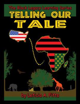 Paperback The Black Legacy Learning Series: Telling Our Tale Book