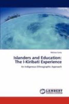 Paperback Islanders and Education: The I-Kiribati Experience Book
