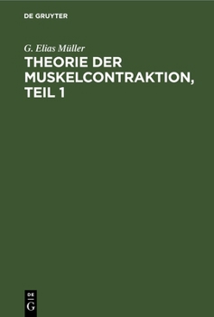 Hardcover Theorie Der Muskelcontraktion, Teil 1 [German] Book