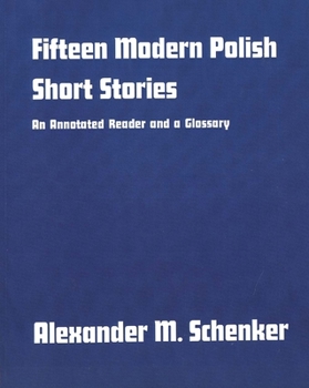 Paperback Fifteen Modern Polish Short Stories: An Annotated Reader and a Glossary, Book
