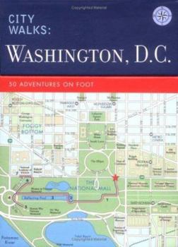 Cards City Walks: Washington, D.C.: 50 Adventures on Foot Book