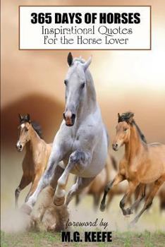 Paperback 365 Days of Horses: Inspirational Quotes for the Horse Lover Book