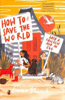 Paperback How To Save World With Chicken & An Egg Book