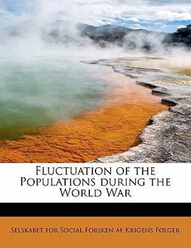 Hardcover Fluctuation of the Populations During the World War Book