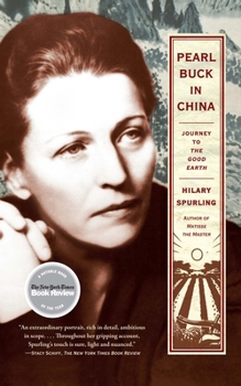 Paperback Pearl Buck in China: Journey to the Good Earth Book