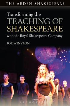 Paperback Transforming the Teaching of Shakespeare with the Royal Shakespeare Company Book