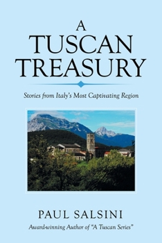Paperback A Tuscan Treasury: Stories from Italy's Most Captivating Region Book