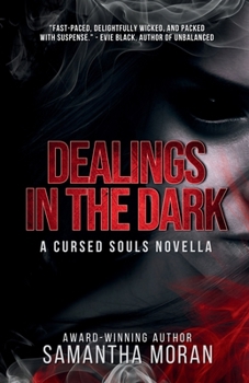 Dealings in the Dark - Book #1 of the Cursed Souls