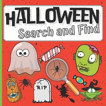 Paperback Halloween Search and Find: Activity Book for Kids 2-5 Look and Seek Hidden Pictures Scary Spooky Book