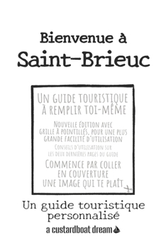 Bienvenue ? Saint-Brieuc: Un guide touristique personnalis?