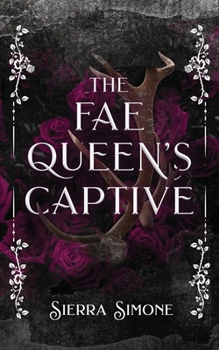 Paperback The Fae Queen's Captive Book