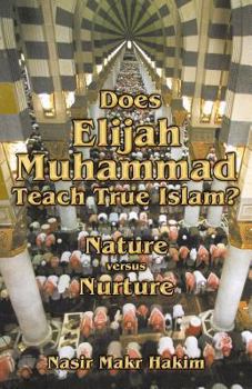 Paperback Does Elijah Muhammad Teach True Islam Book