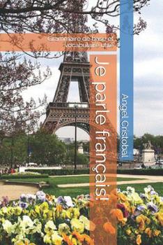 Paperback Je parle français!: Grammaire de base et vocabulaire utile [French] Book