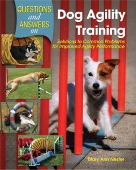 Paperback Questions and Answers on Dog Agility Training: Solutions to Common Problems for Improved Agility Performance Book