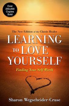 Paperback Learning to Love Yourself: Finding Your Self-Worth Book