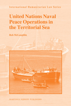 Hardcover United Nations Naval Peace Operations in the Territorial Sea Book