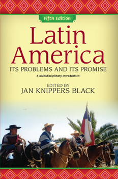 Hardcover Latin America: Its Problems and Its Promise: A Multidisciplinary Introduction Book
